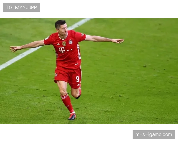 莱万多夫斯基在拜仁体系中的终结作用如何被最大化